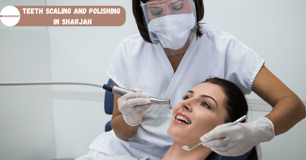Teeth Scaling and Polishing in Sharjah